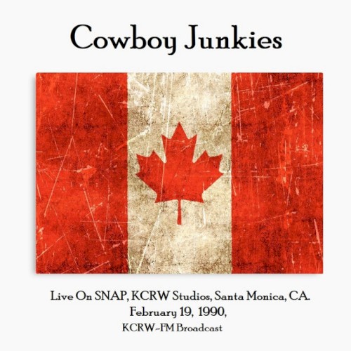 Live On SNAP, KCRW Studios, Santa Monica, CA. February 19th 1990, KCRW‐FM Broadcast