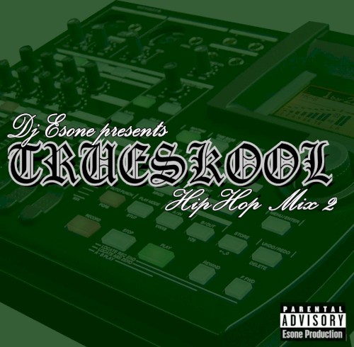 TrueSkool Hip Hop Mix 2
