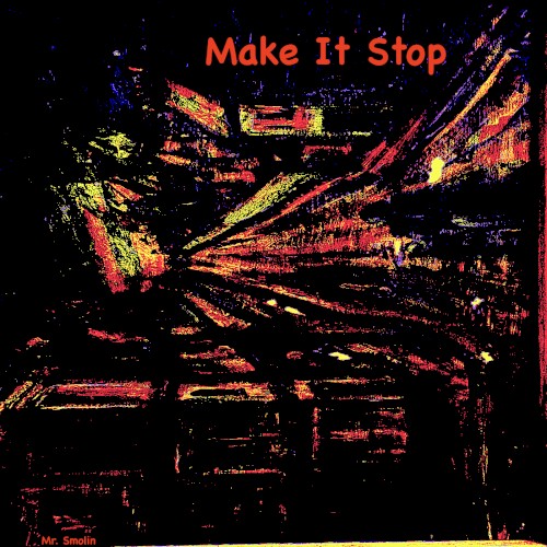 Make It Stop
