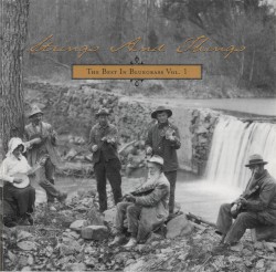 Strings and Things: The Best In Bluegrass, Vol. 1