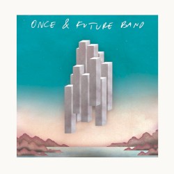Once and Future Band