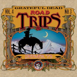 Road Trips, Volume 4, No. 3: Denver ’73