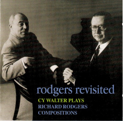 Rodgers Revisited - Cy Walter Plays Richard Rodgers Compositions