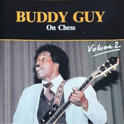 Buddy Guy On Chess Vol. 2