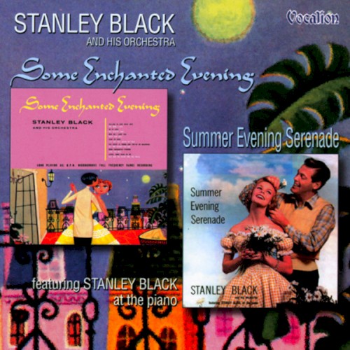 Some Enchanted Evening / Summer Evening Serenade