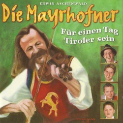 Für einen Tag Tiroler sein