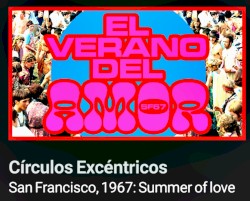 2020-10-25: Radio 3: Círculos excéntricos: San Francisco, 1967: El verano del amor