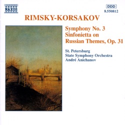 Symphony No. 3 in C major / Sinfonietta on Russion Themes in A minor, Op. 31 (St. Petersburg State Symphony Orchestra feat. conductor: André Anichanov)