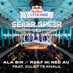 Ala bin / Ruaf mi ned au [Red Bull Symphonic]