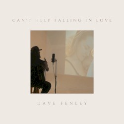 Can’t Help Falling in Love