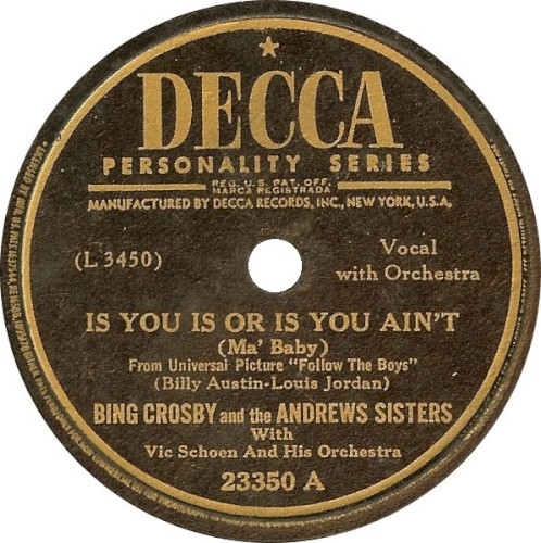 Is You Is or Is You Ain’t (Ma’ Baby) / (There’ll be a) Hot Time in the Town of Berlin (When the Yanks Go Marching In)