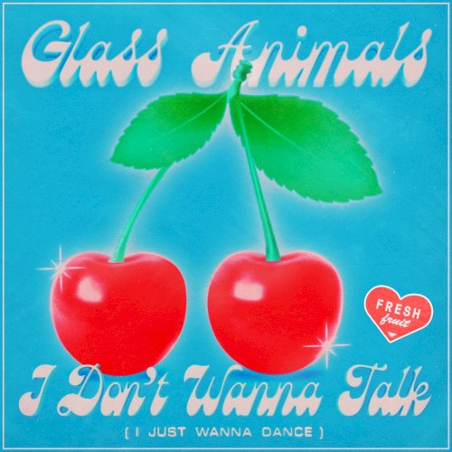 I Don’t Wanna Talk (I Just Wanna Dance)