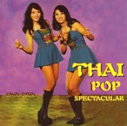 Thai Pop Spectacular: 1960s–1980s