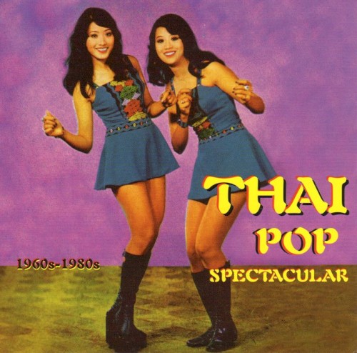 Thai Pop Spectacular: 1960s–1980s