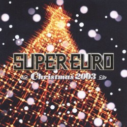 Super Euro Christmas 2003 ~Non-Stop Megamix~