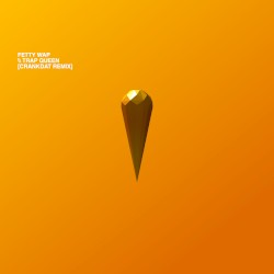 Trap Queen (Crankdat remix)