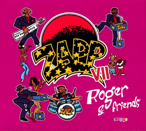 Zapp VII Roger & Friends