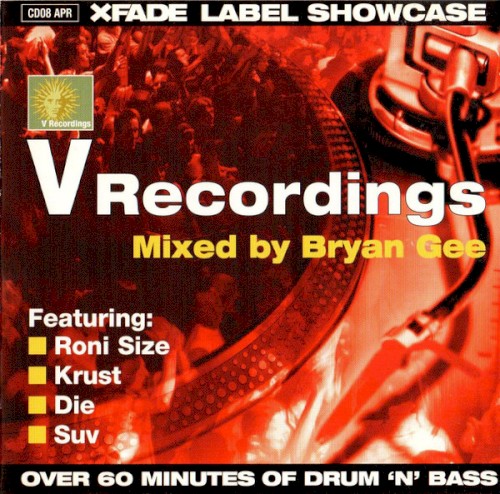 XFade Label Showcase: V Recordings Mixed By Bryan Gee