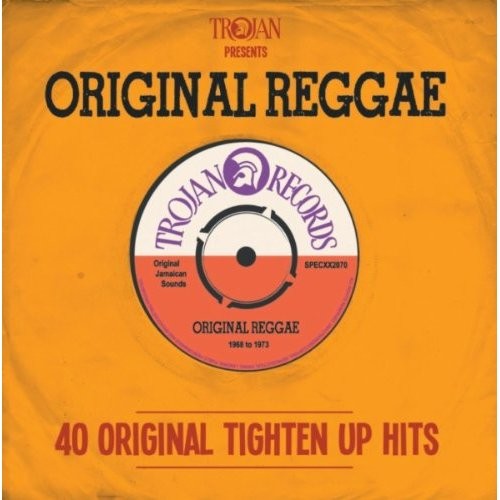 Trojan Presents: Original Reggae - 40 Original Tighten Up Hits