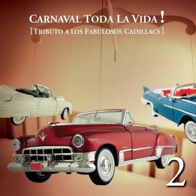¡Carnaval toda la vida!: Tributo a los Fabulosos Cadillacs 2