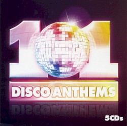 101 Disco Anthems