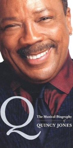 Q: The Musical Biography of Quincy Jones
