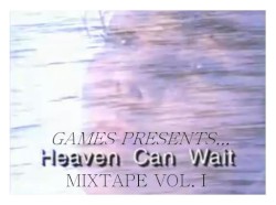 Heaven Can Wait Mixtape, Volume I