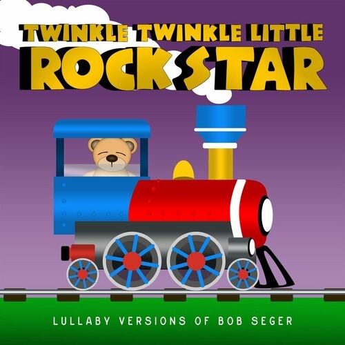 Lullaby Versions of Bob Seger