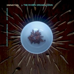 7. The Rivers Dream of Rain