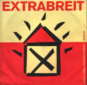 Hurra, Hurra, die Schule brennt Remix 90