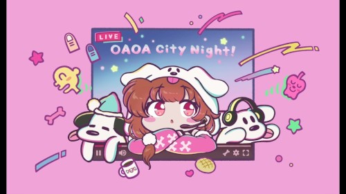 OAOA City Night!