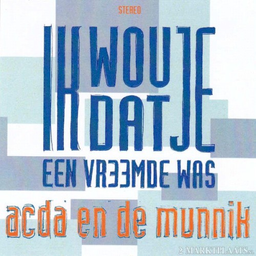 Ik wou dat je een vreemde was