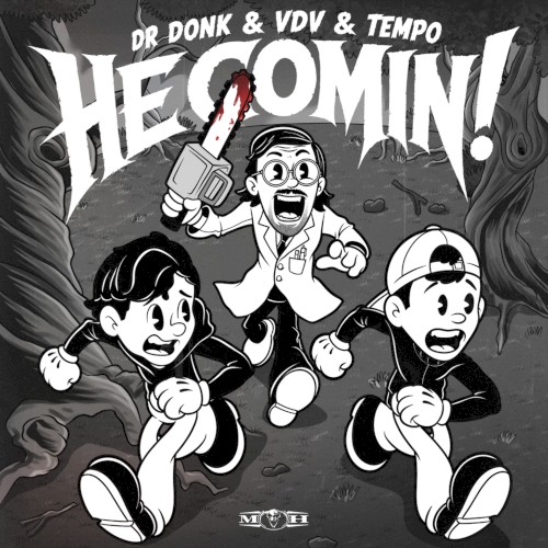 He Comin!