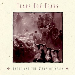 Raoul and The Kings of Spain