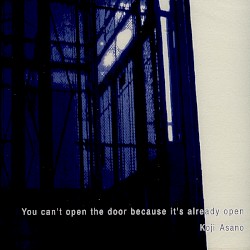 You Can’t Open the Door Because It’s Already Open