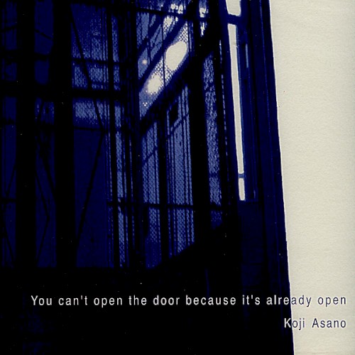 You Can’t Open the Door Because It’s Already Open
