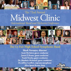 2018 Midwest Clinic: Cy‐Fair High School Symphonic Band