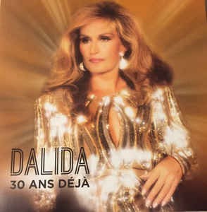 Dalida – 30 Ans déjà (1987–2017)