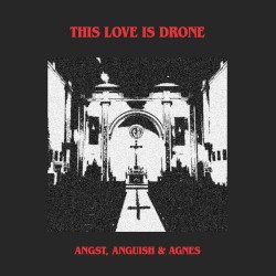 Angst, Anguish & Agnes
