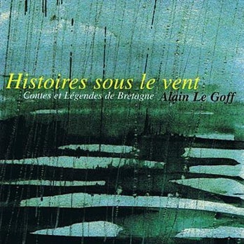 Histoires sous le vent - Contes et Légendes de Bretagne