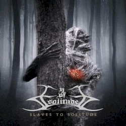 Slaves to Solitude