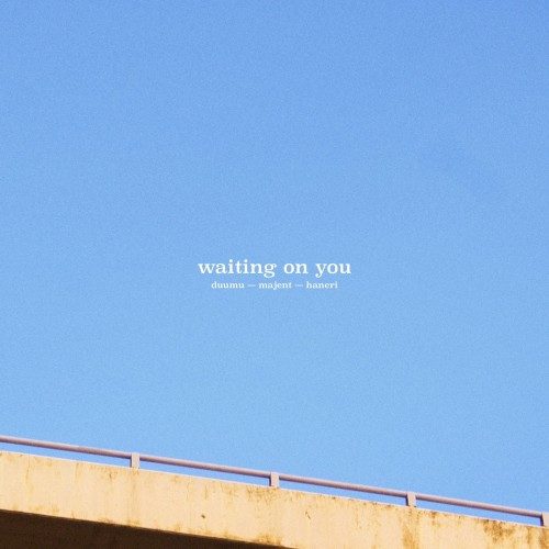 Waiting On You