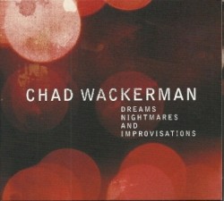 Dreams Nightmares And Improvisations