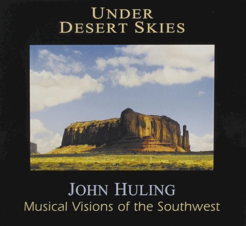 Under Desert Skies: Musical Visions of the Southwest