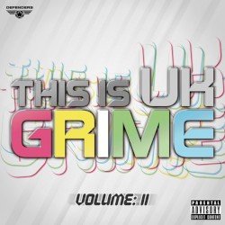 This Is UK Grime, Volume II