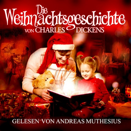 Die Weihnachtsgeschichte von Charles Dickens