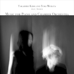 Music for Piano and Chamber Orchestra