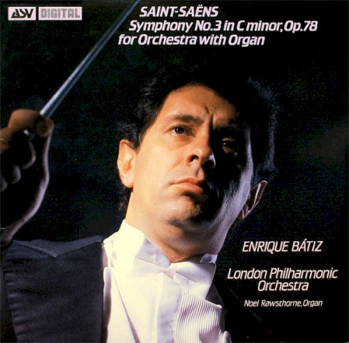 Symphony no. 3 in C minor, op. 78 for Orchestra with Organ