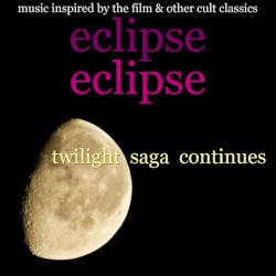 Eclipse: Twilight Saga Continues: Music Inspired by the Film & Other Cult Classics