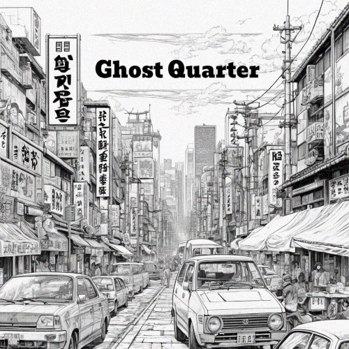 Ghost Quarter